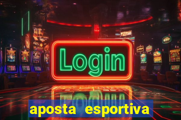 aposta esportiva deposito minimo 1 real